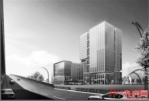 晋安集中开工11个重大项目，福兴开发区将添5A级写字楼——九房网